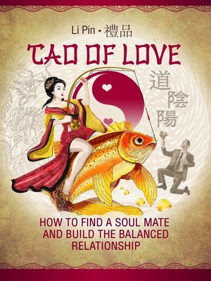 cover image of Tao of Love. How to find a soul mate and build the balanced relationship